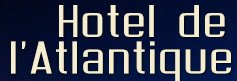 www.hoteldelatlantique.fr